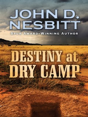 cover image of Destiny at Dry Camp